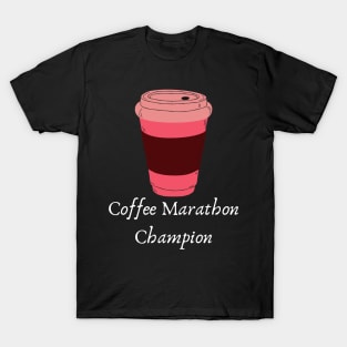 Coffee Marathon Champion T-Shirt